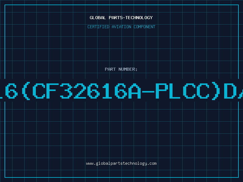 Aviation Part 32616(CF32616A-PLCC)D/C91