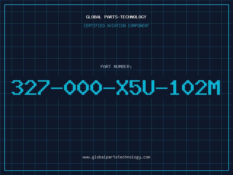 Aviation Part 327-000-X5U-102M