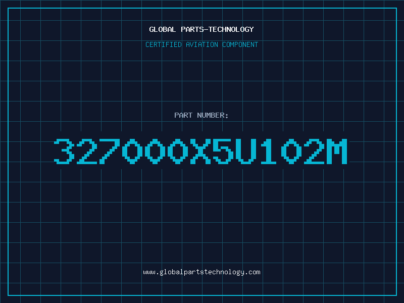 Aviation Part 327000X5U102M