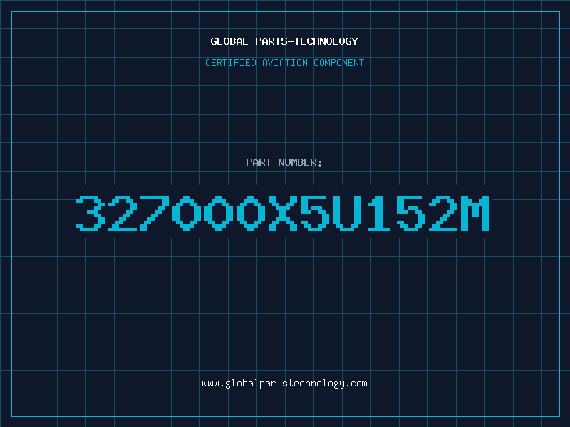 Aviation Part 327000X5U152M