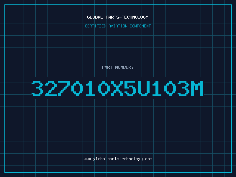 Aviation Part 327010X5U103M