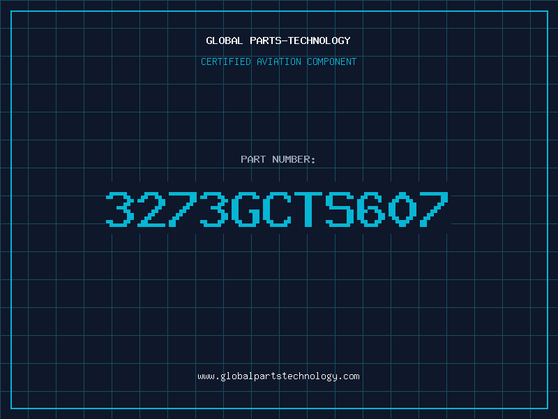 Aviation Part 3273GCTS607