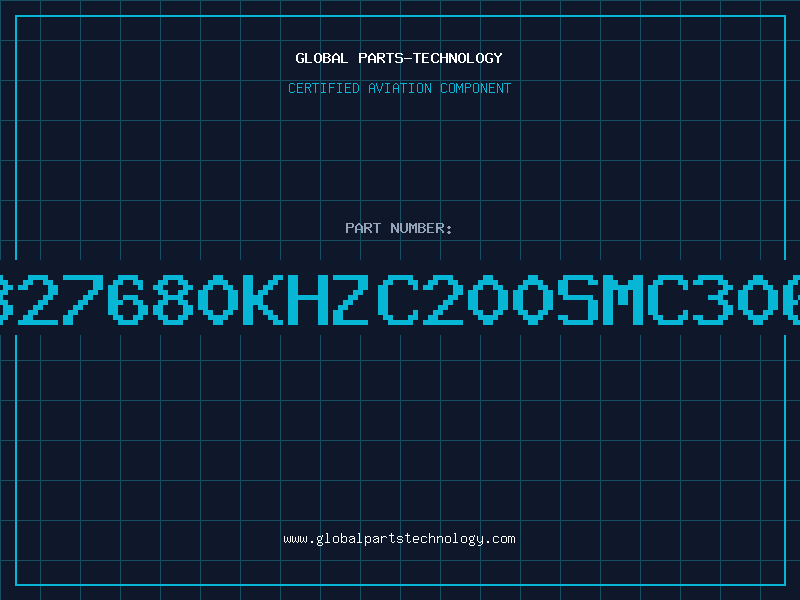 Aviation Part 327680KHZC200SMC306