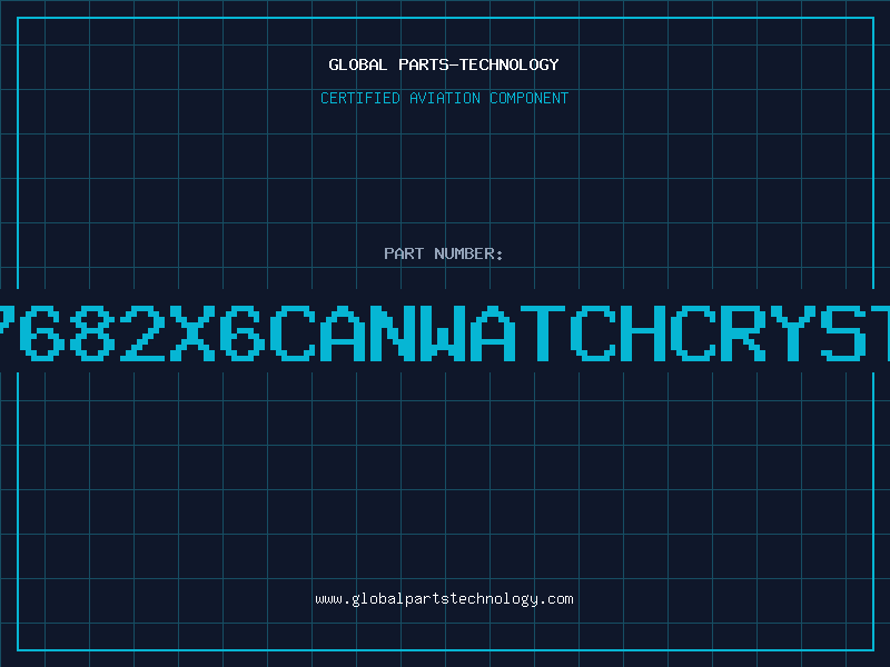 Aviation Part 327682X6CANWATCHCRYSTAL