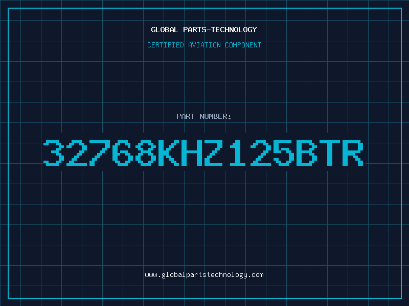 Aviation Part 32768KHZ125BTR