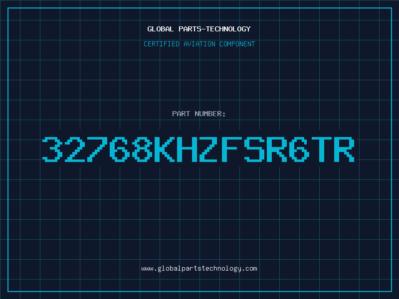 Aviation Part 32768KHZFSR6TR