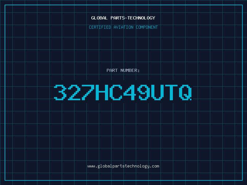 Aviation Part 327HC49UTQ