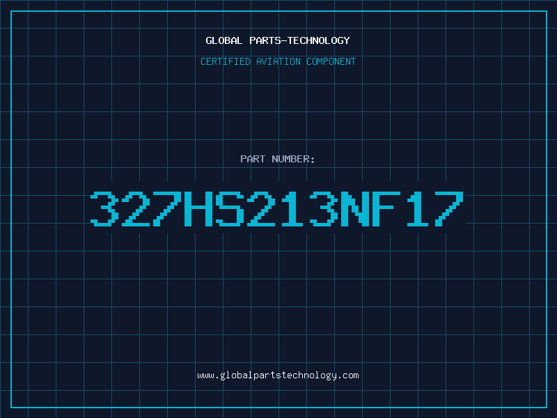 Aviation Part 327HS213NF17