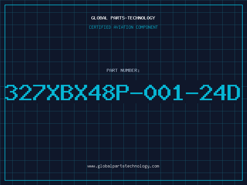 Aviation Part 327XBX48P-001-24D