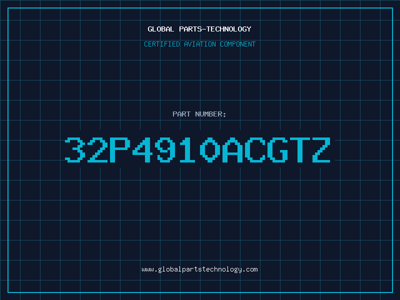 Aviation Part 32P4910ACGTZ