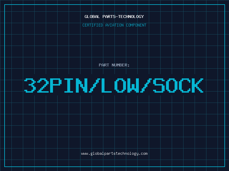 Aviation Part 32PIN/LOW/SOCK