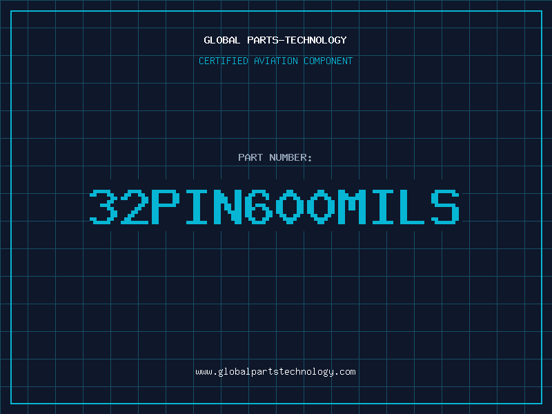Aviation Part 32PIN600MILS