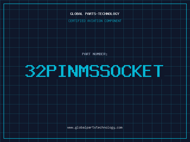 Aviation Part 32PINMSSOCKET