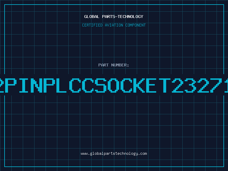 Aviation Part 32PINPLCCSOCKET232716