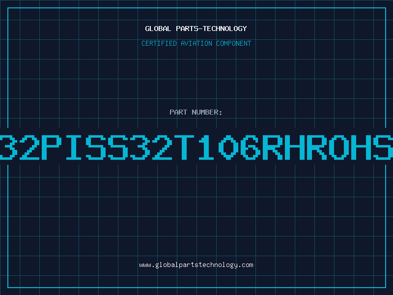 Aviation Part 32PISS32T106RHROHS