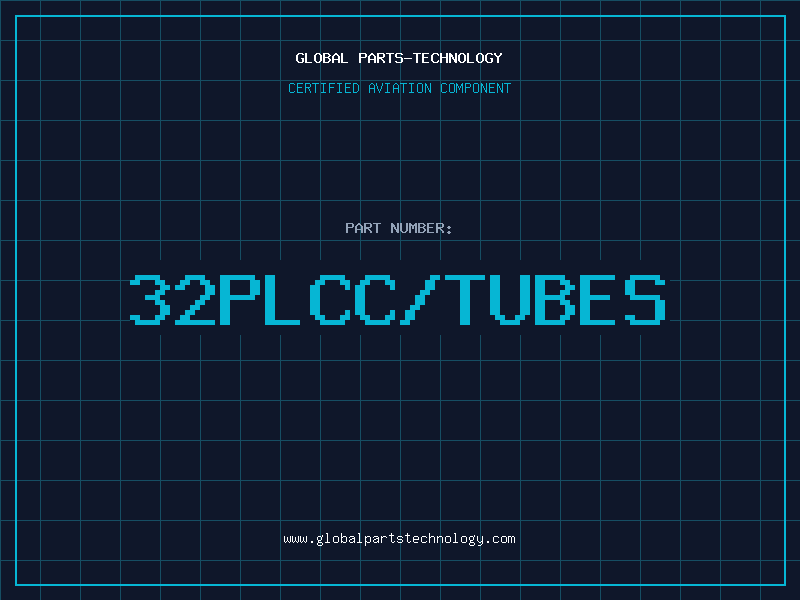Aviation Part 32PLCC/TUBES