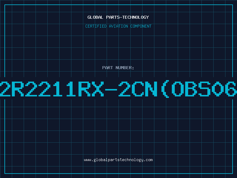 Aviation Part 32R2211RX-2CN(OBS060