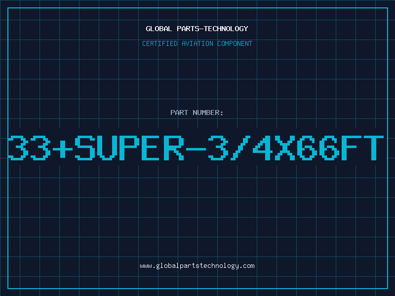 Aviation Part 33+SUPER-3/4X66FT
