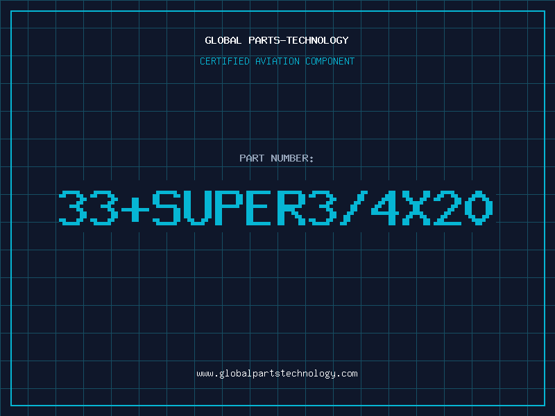 Aviation Part 33+SUPER3/4X20