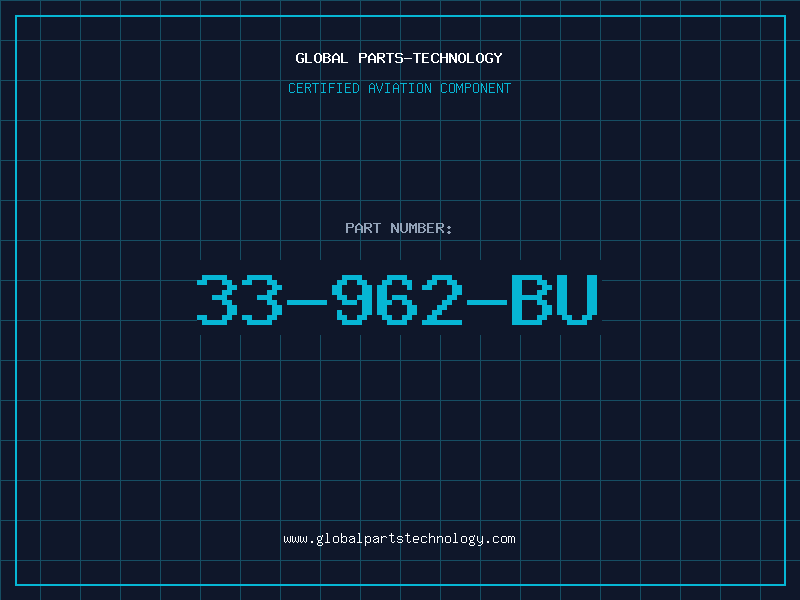 Aviation Part 33-962-BU