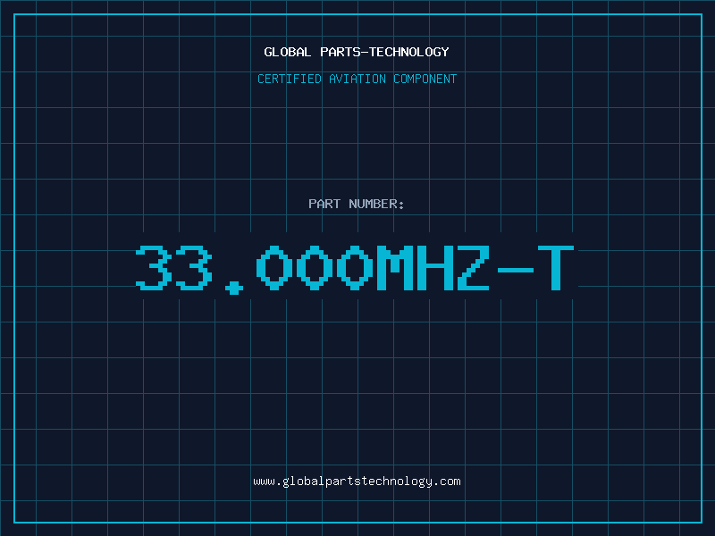 Aviation Part 33.000MHZ-T