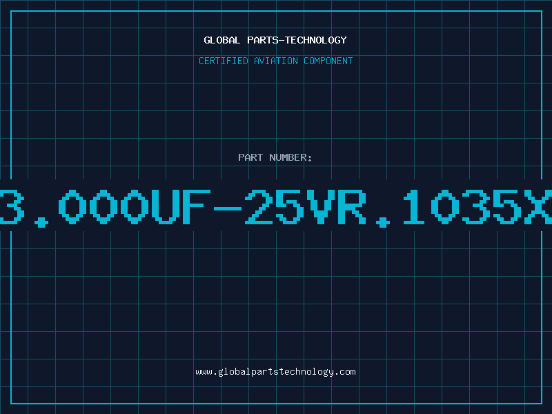 Aviation Part 33.000UF-25VR.1035X5
