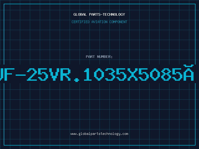 Aviation Part 33.000UF-25VR.1035X5085ÂºSNAP