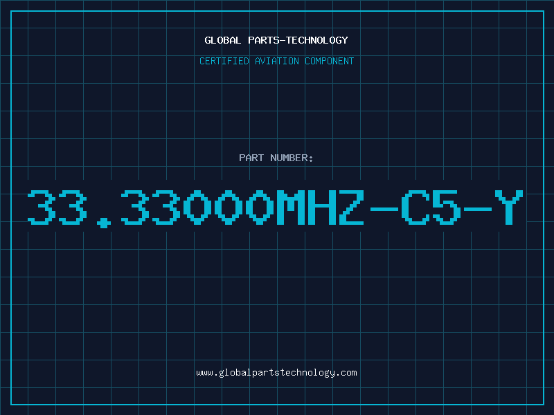 Aviation Part 33.33000MHZ-C5-Y