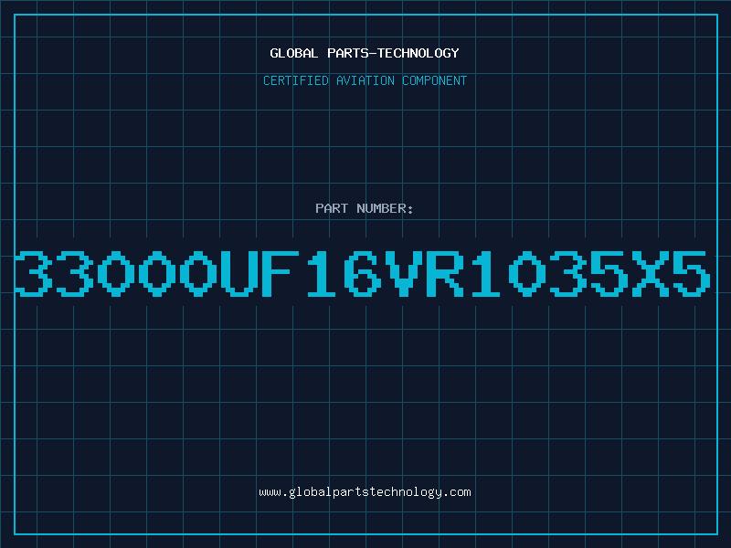 Aviation Part 33000UF16VR1035X5