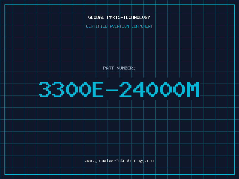 Aviation Part 3300E-24000M