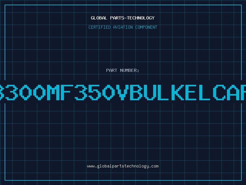 Aviation Part 3300MF350VBULKELCAP