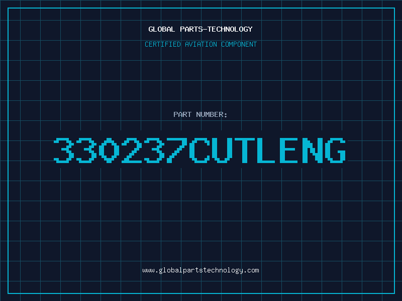 Aviation Part 330237CUTLENG