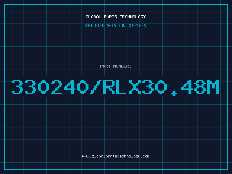 Aviation Part 330240/Rlx30.48M