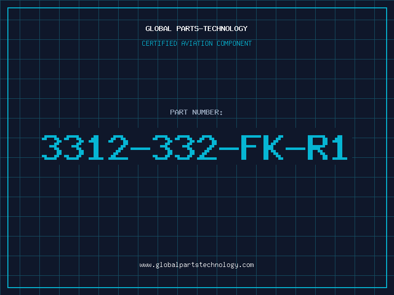 Aviation Part 3312-332-FK-R1