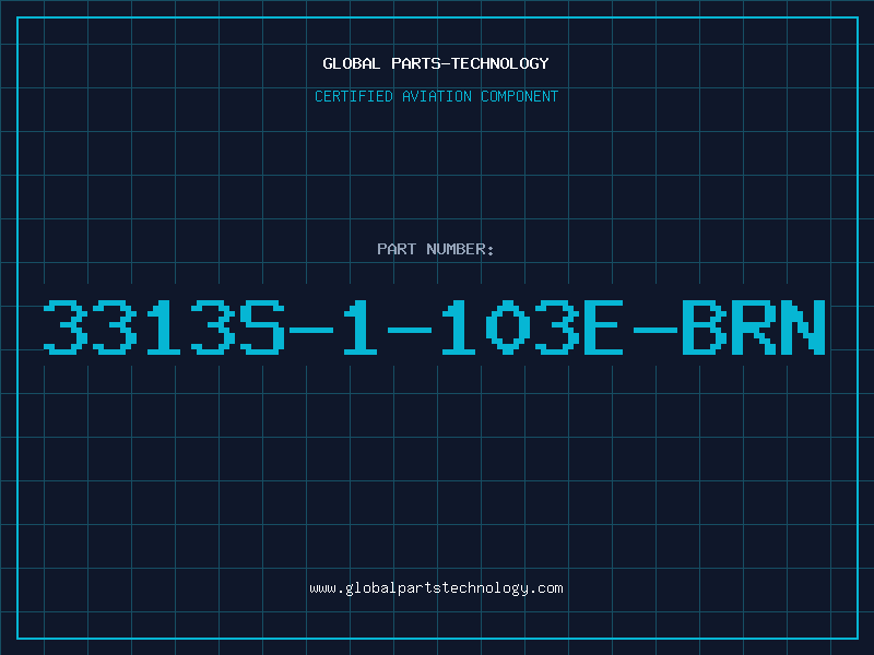Aviation Part 3313S-1-103E-BRN