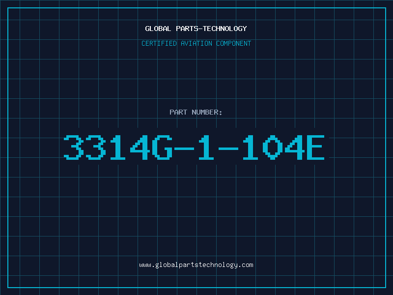 Aviation Part 3314G-1-104E