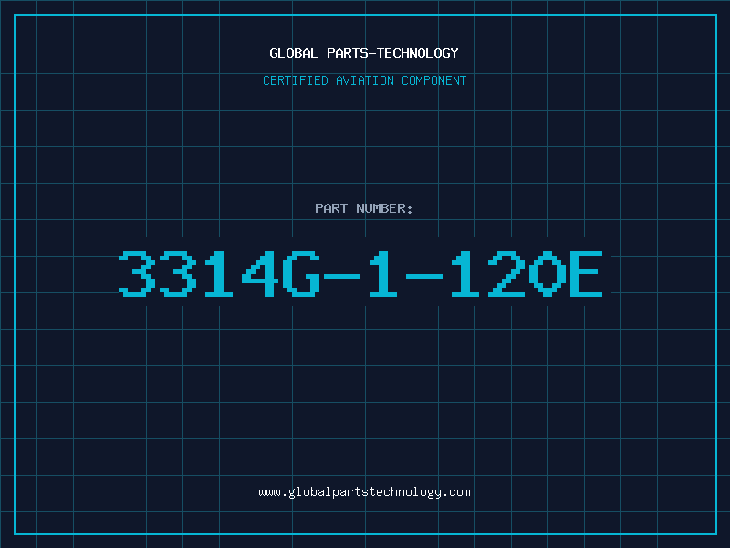 Aviation Part 3314G-1-120E
