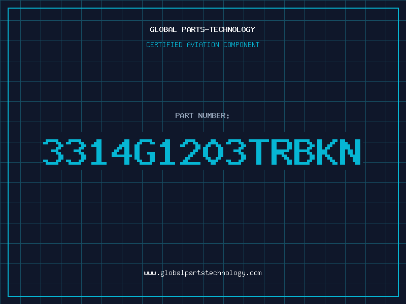 Aviation Part 3314G1203TRBKN