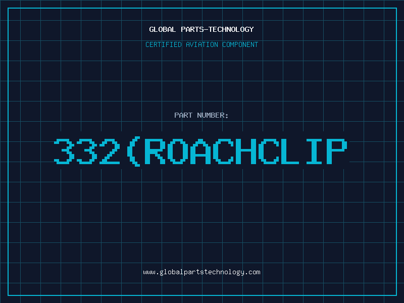 Aviation Part 332(ROACHCLIP