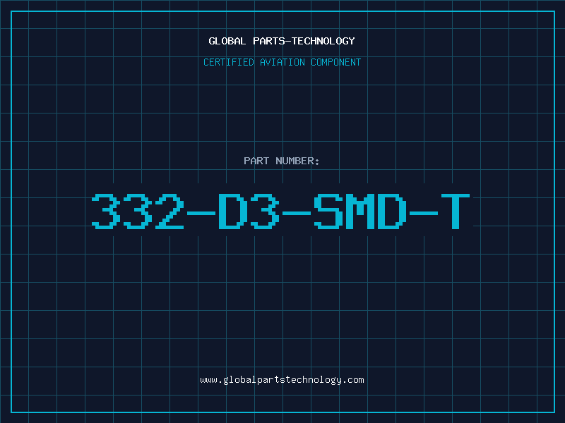 Aviation Part 332-D3-SMD-T