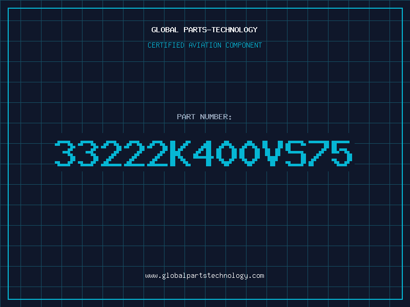 Aviation Part 33222K400VS75