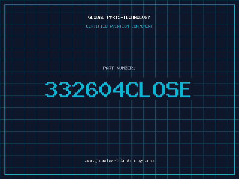 Aviation Part 332604CLOSE