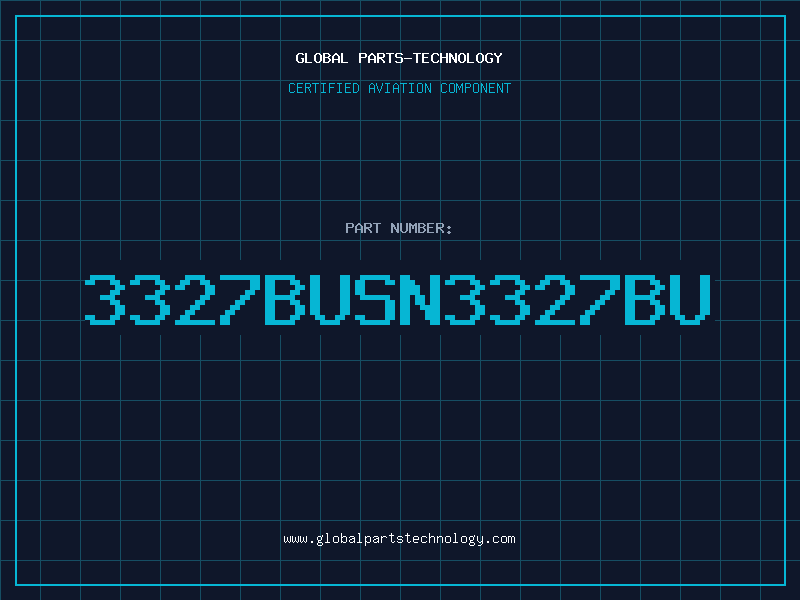 Aviation Part 3327BUSN3327BU