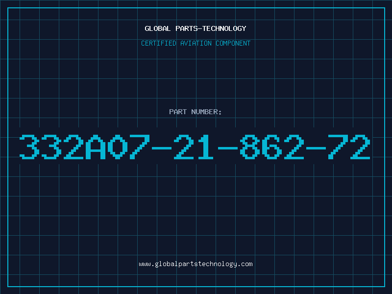 Aviation Part 332A07-21-862-72