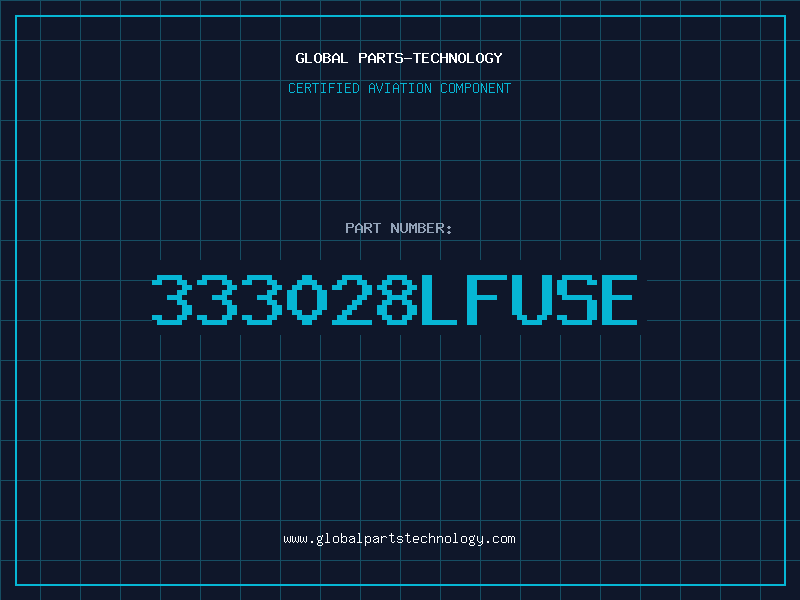 Aviation Part 333028LFUSE