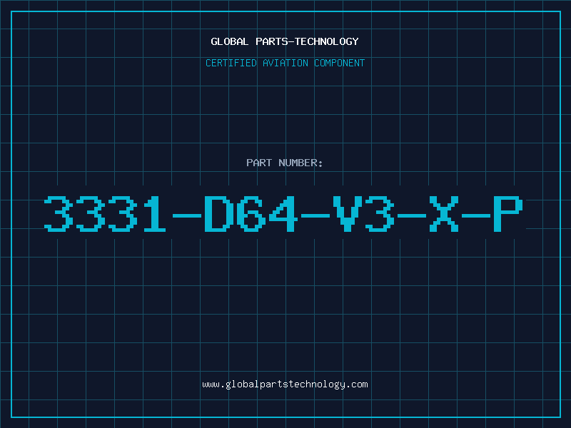 Aviation Part 3331-D64-V3-X-P