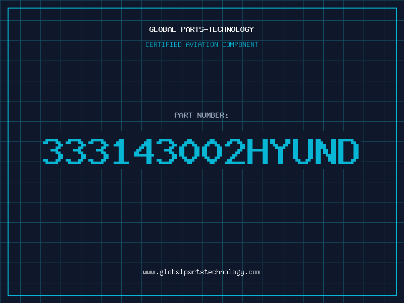 Aviation Part 333143002hyund