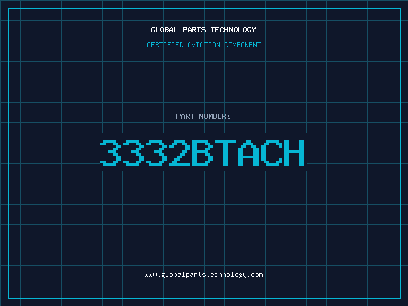 Aviation Part 3332BTACH
