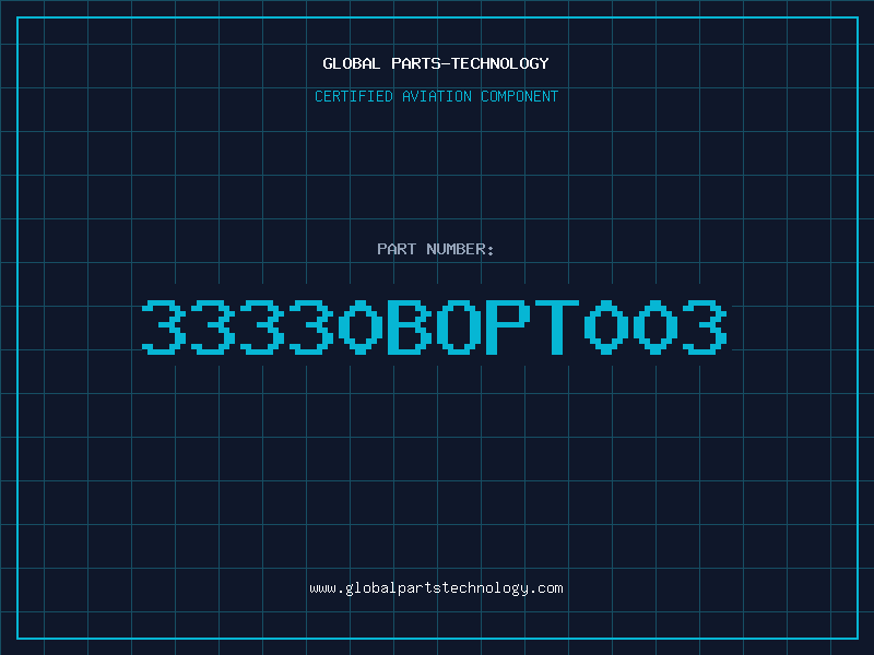 Aviation Part 33330BOPT003