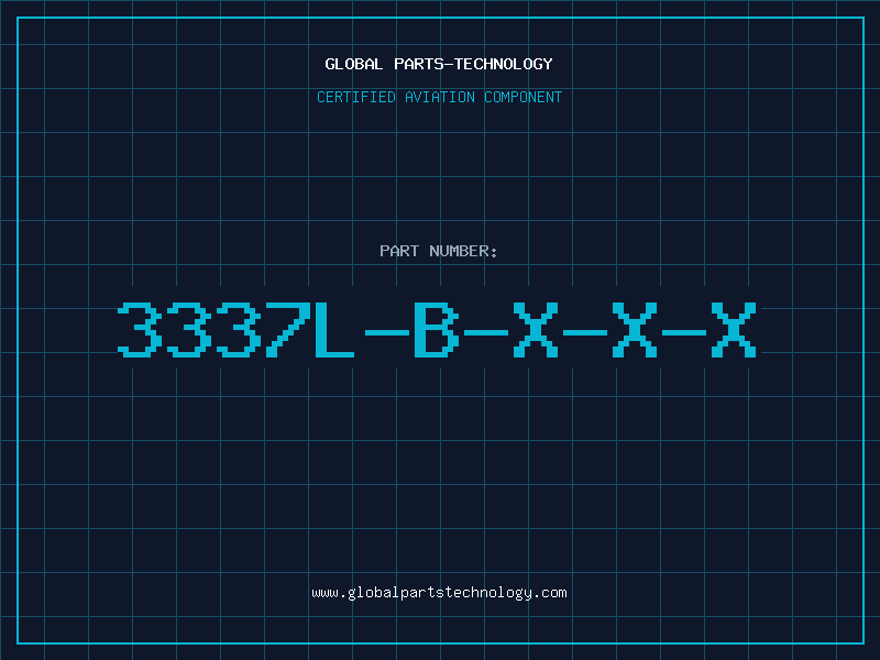 Aviation Part 3337L-B-X-X-X